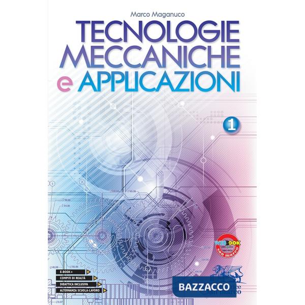 TECNOLOGIE MECCANICHE E APPLICAZIONI 1