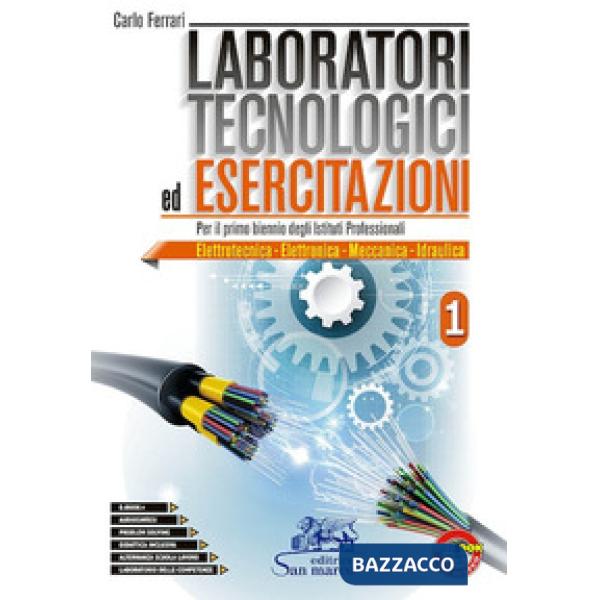 LABORATORI TECNOLOGICI ED ESERC. - VOL. 1 ED. 2019