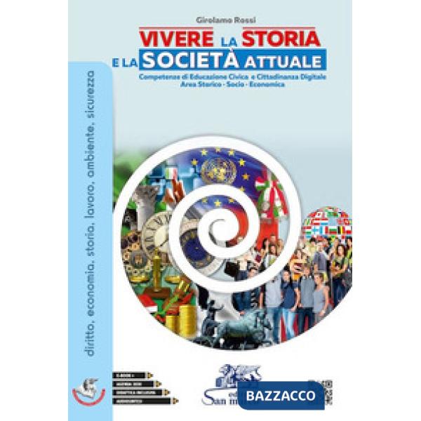 VIVERE LA STORIA E LA SOCIETA' ATTUALE
