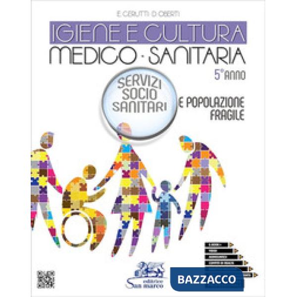 IGIENE E CULTURA MEDICO-SANITARIA - SERVIZI SOCIO SANITARI - 5 ANNO