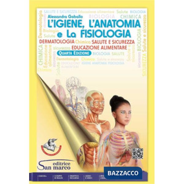 L'IGIENE, L'ANATOMIA E LA FISIOLOGIA - 4A EDIZIONE