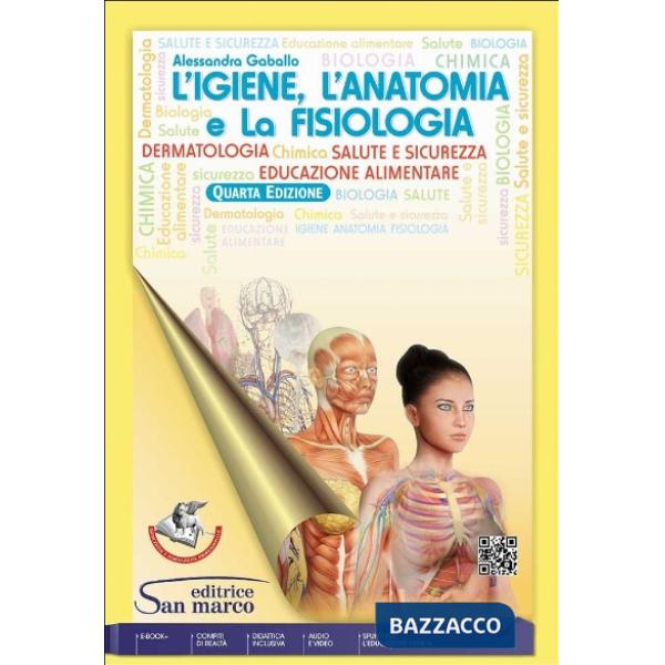 L'IGIENE, L'ANATOMIA E LA FISIOLOGIA - QUARTA EDIZIONE