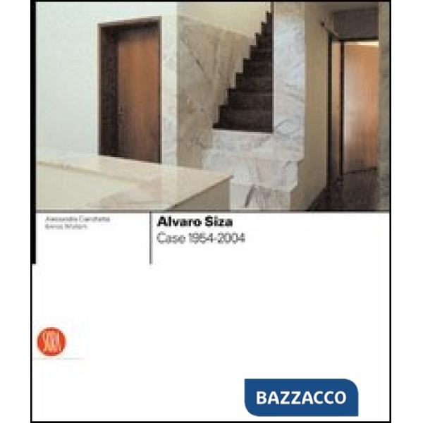 Alvaro Siza. Case 1954-2004. Ediz. illustrata