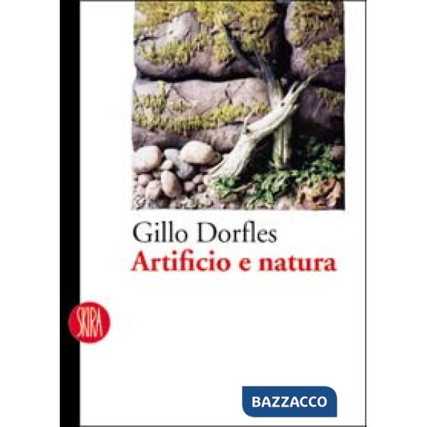 Artificio e natura. Ediz. illustrata