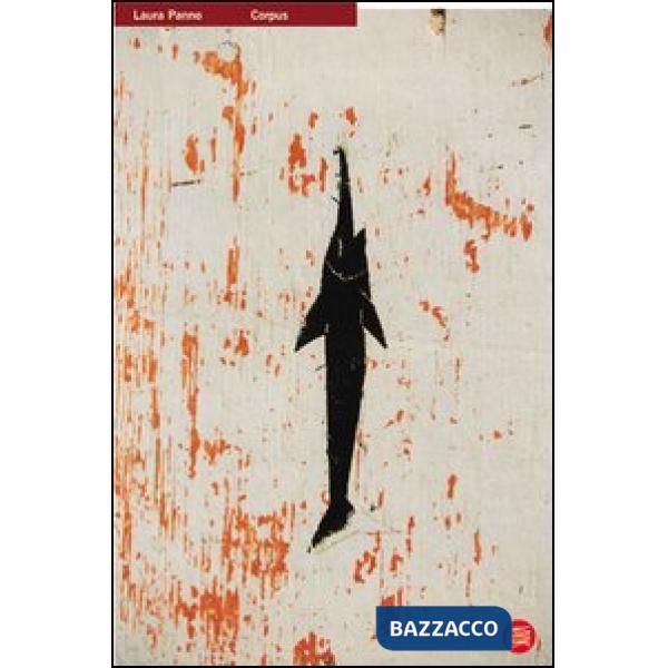 Laura Panno. Corpus. Ediz. italiana, inglese e giapponese
