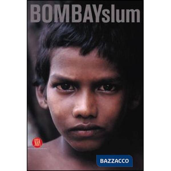 BombaySlum. Ediz. illustrata