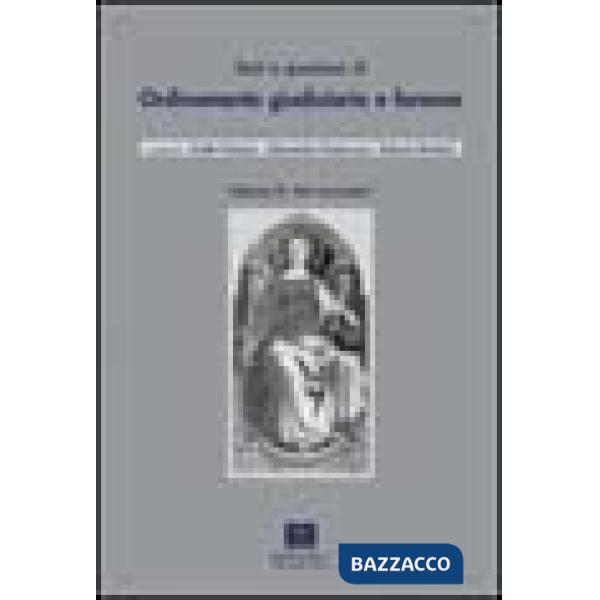 Testi e questioni di ordinamento giudiziario e forense. Vol. 2: Atti normativi