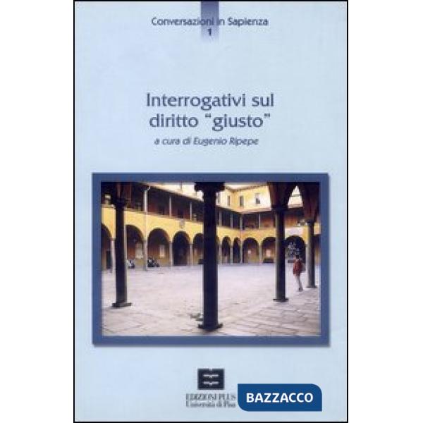 Interrogativi sul diritto «giusto»
