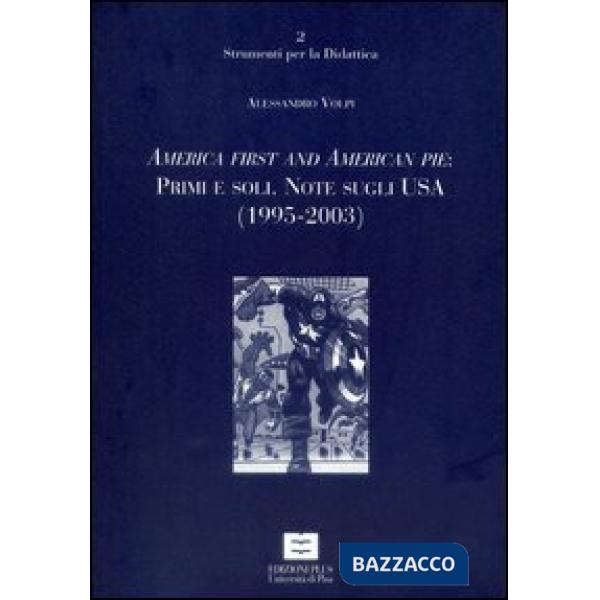 America first and American pie: primi e soli. Note sugli Usa (1995-2003)