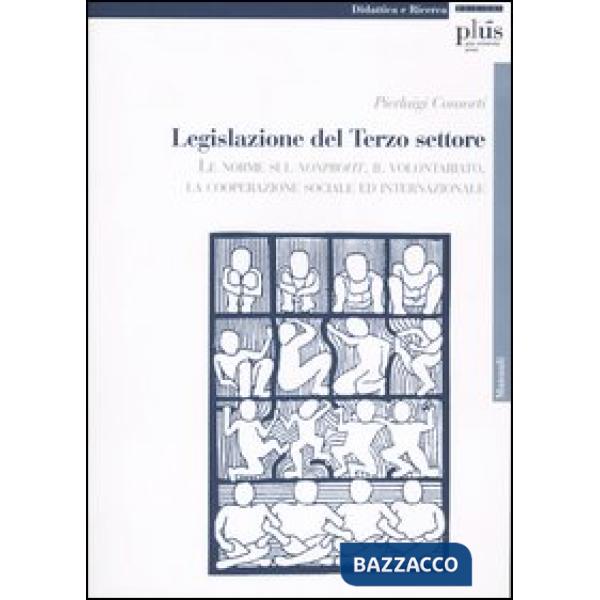 Legislazione del terzo settore. Le norme sul nonprofit, il volontariato, la coop
