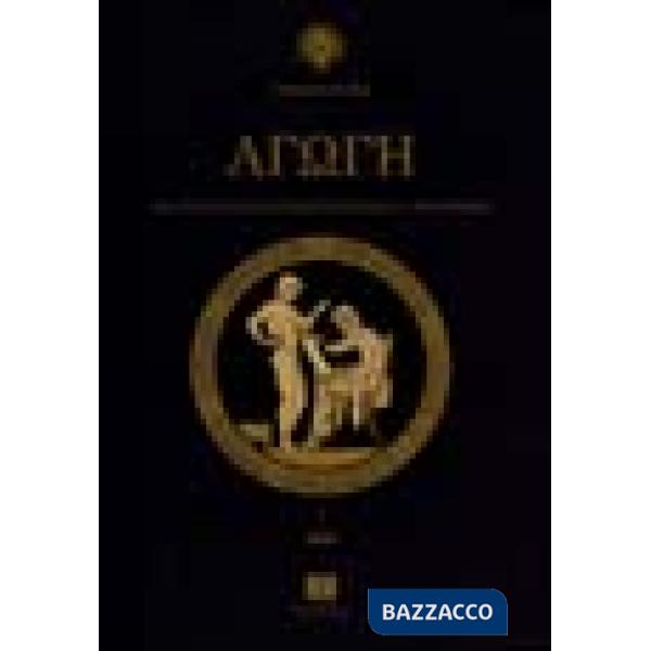 Agoge. Atti della Scuola di specializzazione in archeologia dell'Università di P