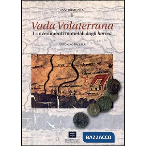 Vada Volaterrana. I rinvenimenti monetali dagli horrea