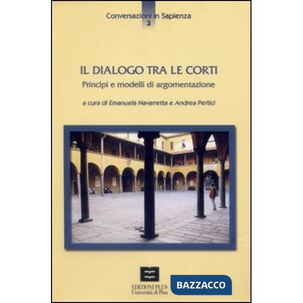 Dialogo tra le corti. Principi e modelli di argomentazione. Atti del Seminario (