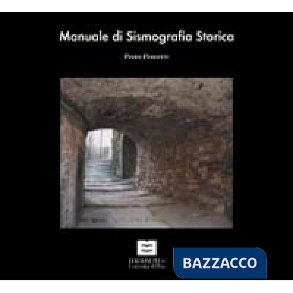 Manuale di sismografia storica. Lunigiana e Garfagnana