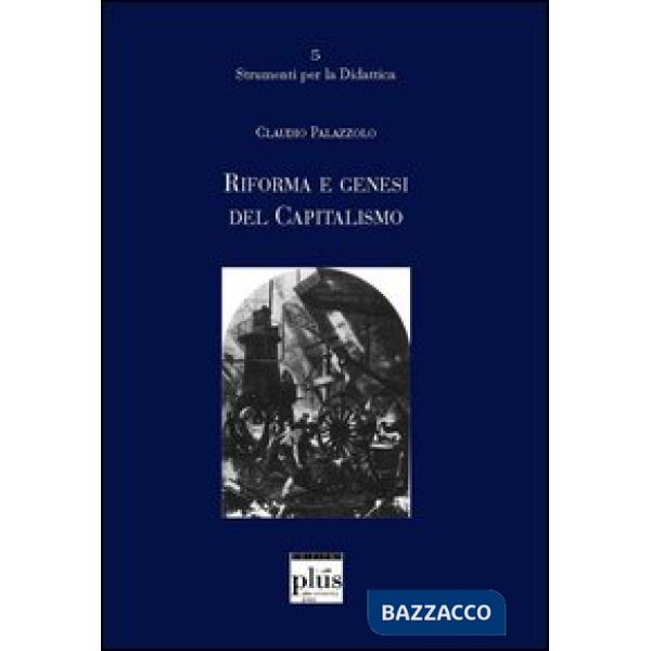 Riforme e genesi del capitalismo