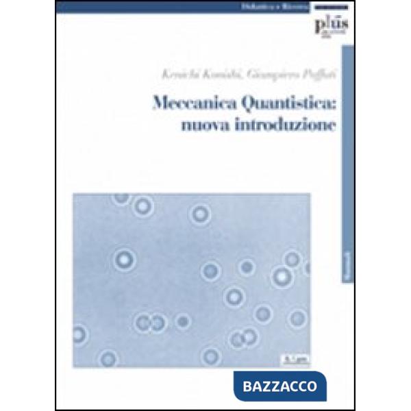 Meccanica quantistica: nuova introduzione. Con CD-ROM