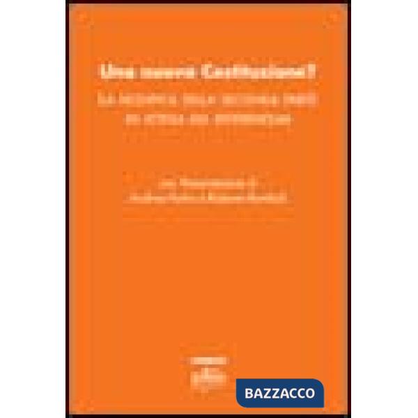 Nuova Costituzione? La modifica della seconda parte in attesa del referendum (Una)