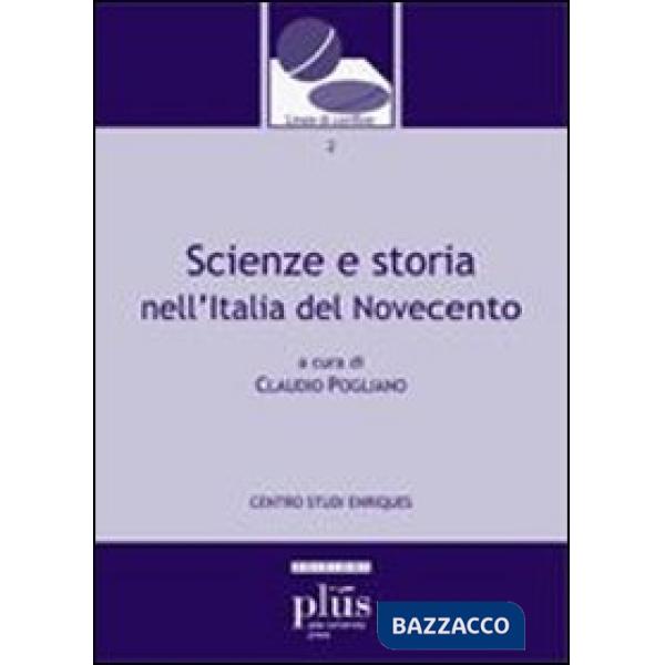 Scienze e storia nell'Italia del Novecento
