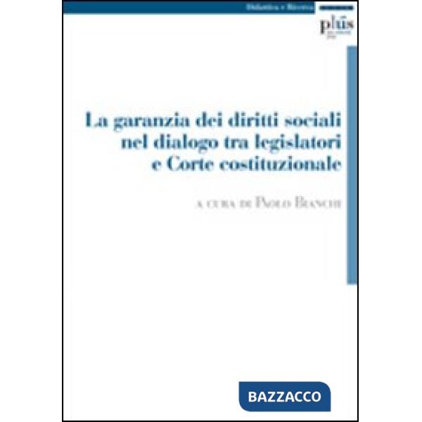 Garanzia dei diritti sociali nel dialogo tra legislatori e Corte costituzionale 