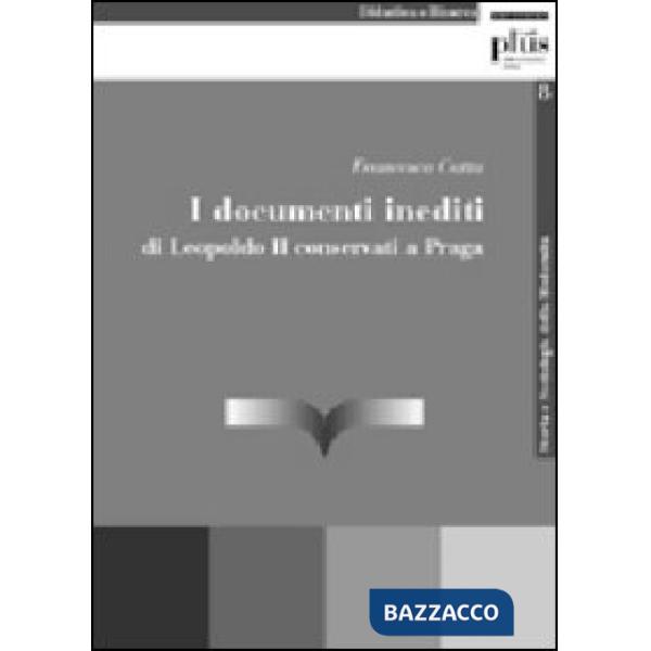 Documenti inediti di Leopoldo II conservati a Praga (I)