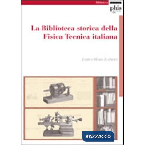 Biblioteca storica della Fisica Tecnica italiana (La)