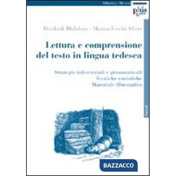 Lettura e comprensione del testo in lingua tedesca. Strategie inferenziali e gra
