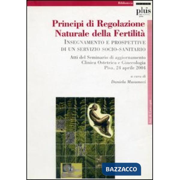 Principi di regolazione naturale della fertilità. Insegnamento e prospettive di 