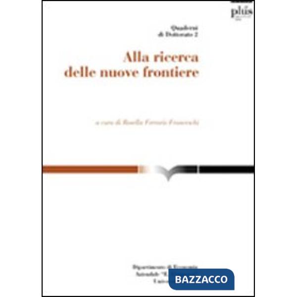 Alla ricerca delle nuove frontiere