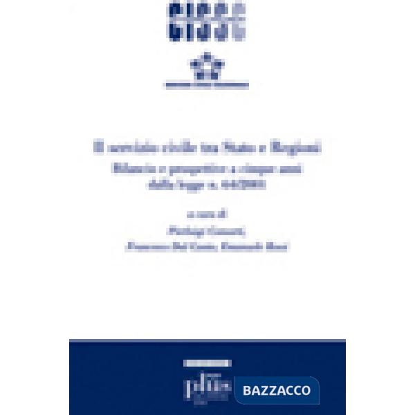 Servizio civile tra Stato e Regioni. Bilancio e prospettive a cinque anni dalla 