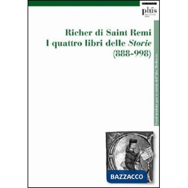 Quattro libri delle storie (888-998) (I)