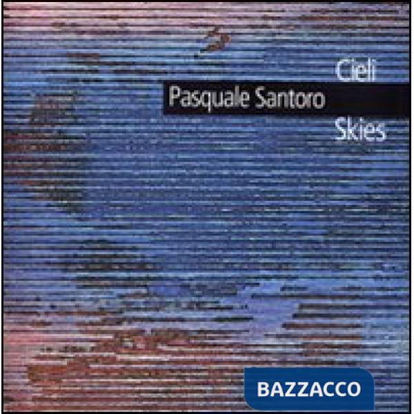 Pasquale Santoro. Cieli-Skies. Catalogo della mostra (Roma, 1980). Ediz. italiana e inglese