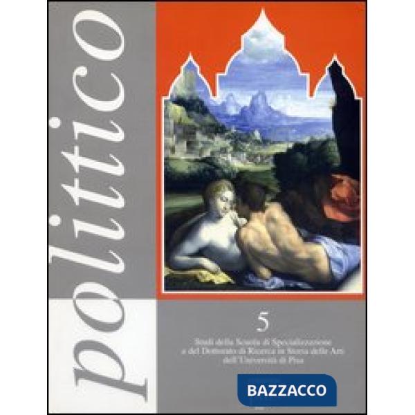 Polittico. Vol. 5: Studi della Scuola di specializzazione e del dottorato di ric