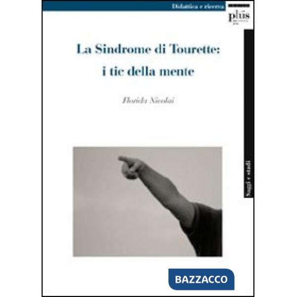 Sindrome di Tourette: i tic della mente (La)