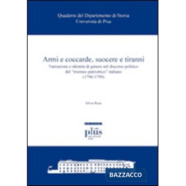 Armi e coccarde, suocere e tiranni. Narrazione e identità di genere nel discorso