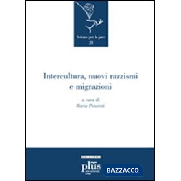 Intercultura, nuovi razzismi e migrazioni