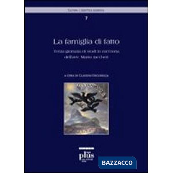Famiglia di fatto. Terza Giornata di studi in memoria dell'avv. Mario Jaccheri (