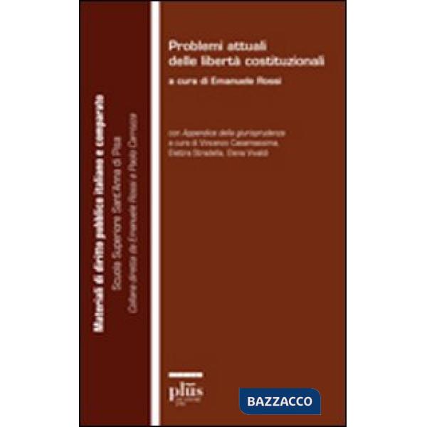 Problemi attuali delle libertà costituzionali