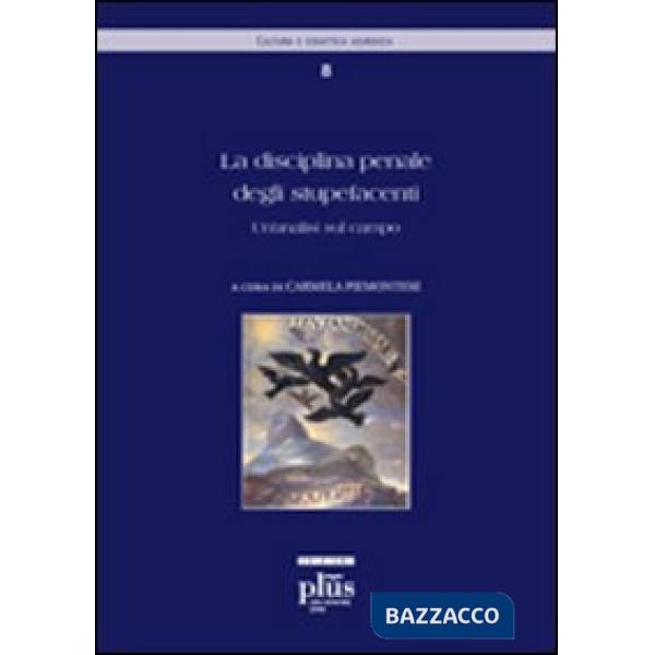 Disciplina penale degli stupefacenti. Un'analisi sul campo (La)