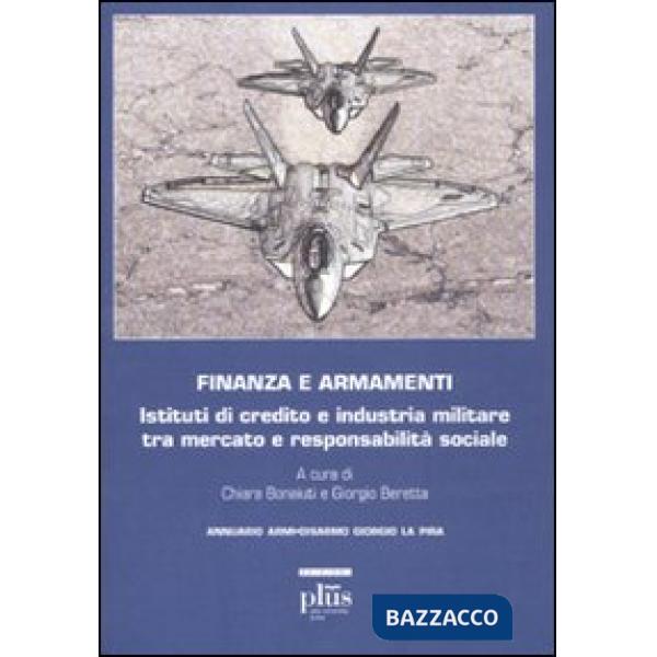 Finanza e armamenti. Istituti di credito e industria militare tra mercato e resp