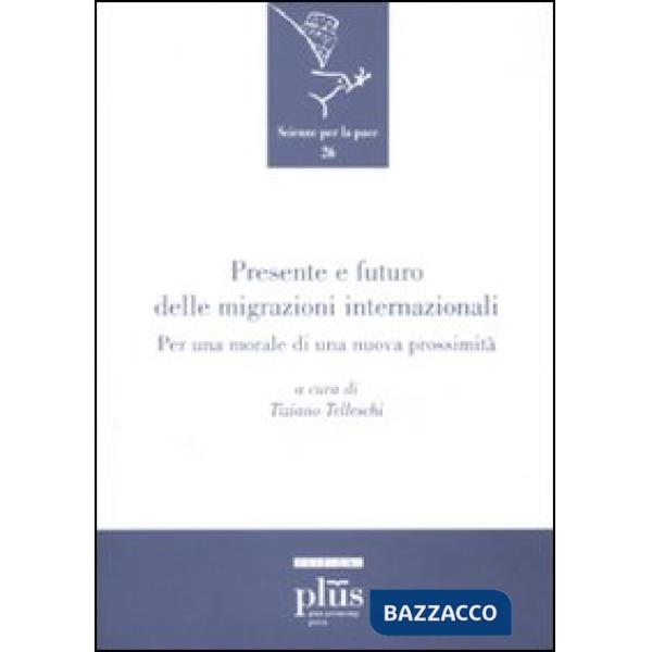 Presente e futuro delle migrazioni internazionali