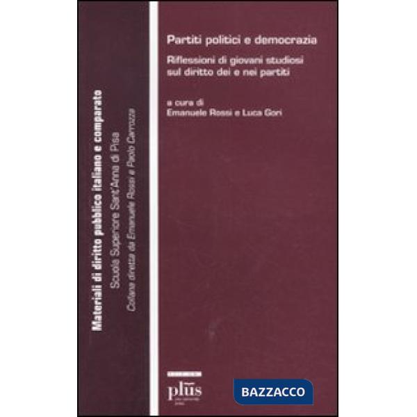 Partiti politici e democrazia. Riflessioni di giovani studiosi sul diritto dei e