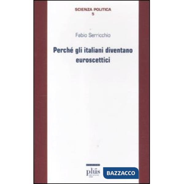 Perché gli italiani diventano euroscettici