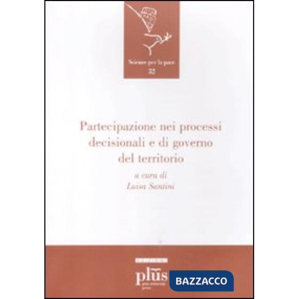 Partecipazione nei processi decisionali e di governo del territorio
