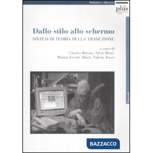 Dallo stilo allo schermo. Sintesi di teoria della traduzione