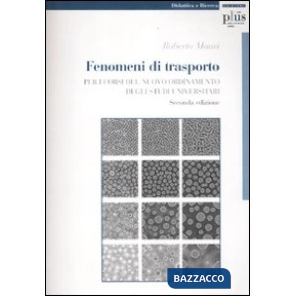 Fenomeni di trasporto. Per i corsi del nuovo ordinamento degli studi universitari