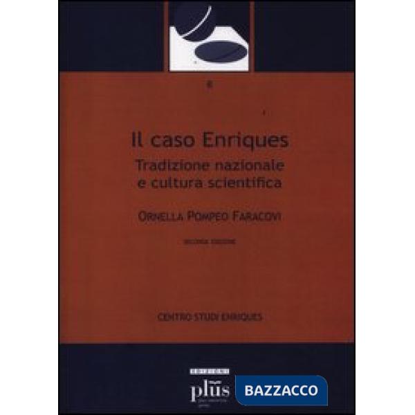 Caso Enriques. Tradizione nazionale e cultura scientifica (Il)