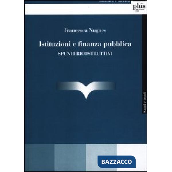 Istituzioni e finanza pubblica. Spunti ricostruttivi
