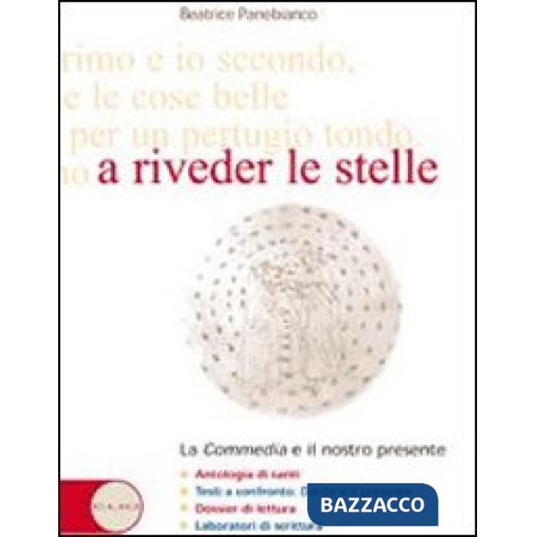 A RIVEDER LE STELLE (LA COMMEDIA E IL NOSTRO PRESENTE)