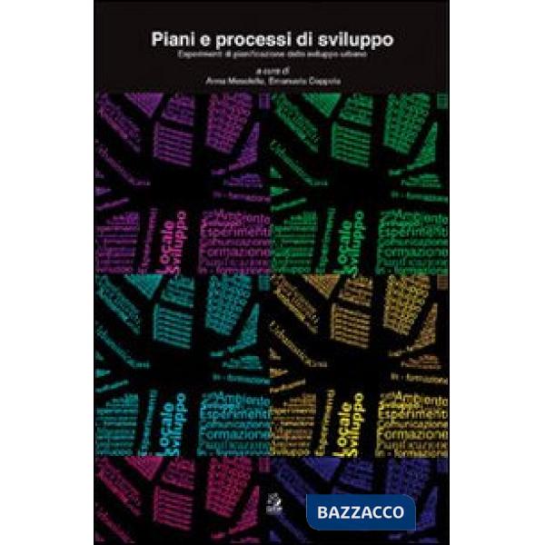 Piani e processi di sviluppo. Esperimenti di pianificazione dello sviluppo locale