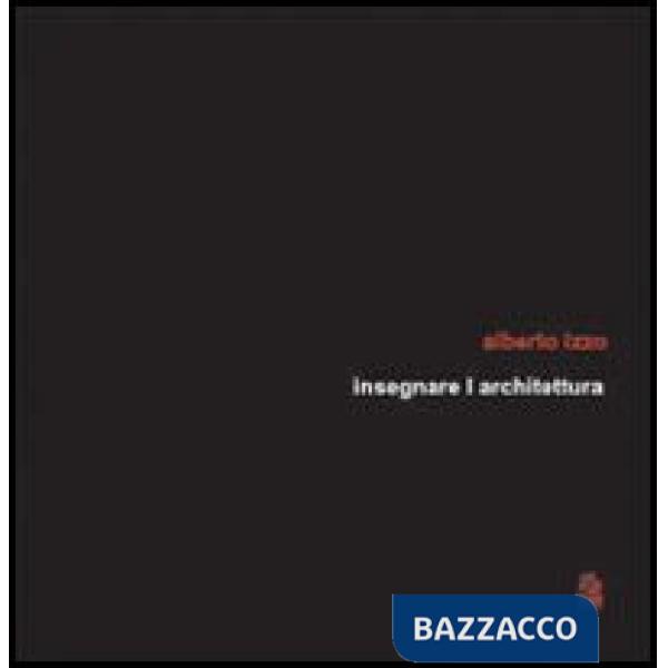 Insegnare l'architettura. 18 tesi di laurea